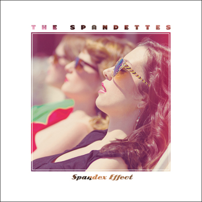 The Spandettes - Spandex Effect