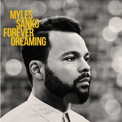 Myles Sanko - Forever Dreaming