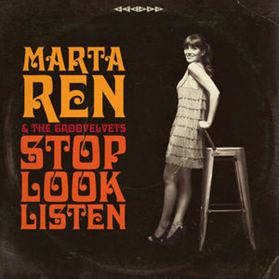 Marta Ren & The Groovelvets - Stop Look Listen