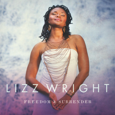 Lizz Wright - Freedom & Surrender