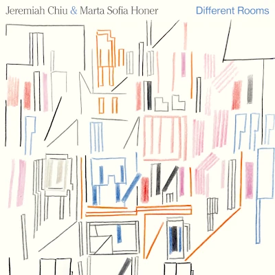 Jeremiah Chiu Marta Sofia Honer Different Rooms Jeremiah Chiu Marta Sofia Honer Different Rooms