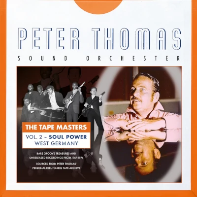 Peter Thomas Sound Orchester THE TAPE MASTERS VOL.2 SOUL POWER WEST GERMANY Peter Thomas Sound Orchester THE TAPE MASTERS VOL.2 SOUL POWER WEST GERMANY
