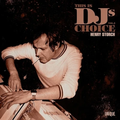 This Is DJs Choice, Vol.5 Henry Storch This Is DJs Choice, Vol.5 Henry Storch