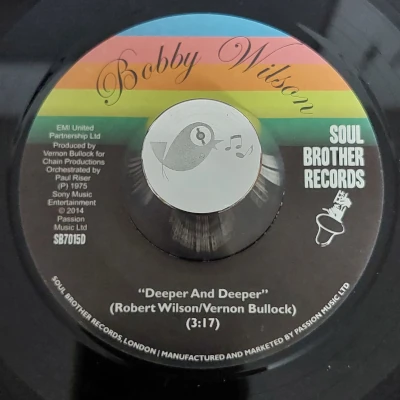 Bobby Wilson / Deeper & Deeper / Soul Brother (7“)