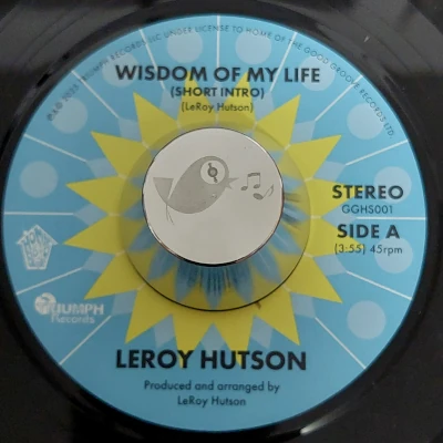 Leroy Hutson / Wisdom Of My Life / Triumph (7“)