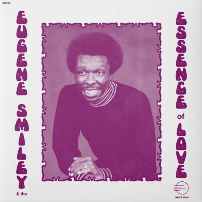 Eugene Smiley & The Essence Of Love