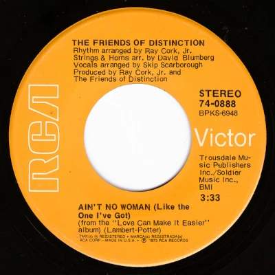 Friends Of Distinction Ain't No Woman Like The One I've Got