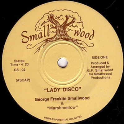 George Franklin Smallwood & Marshmellow Lady Disco George Franklin Smallwood & Marshmellow Lady Disco