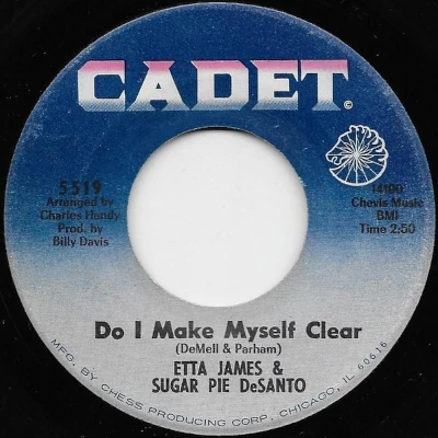 Etta James & Sugar Pie DeSanto – Do I Make Myself Clear Etta James & Sugar Pie DeSanto – Do I Make Myself Clear