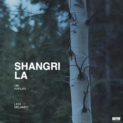 Ori Kaplan & Lihu Melamed Shangri La