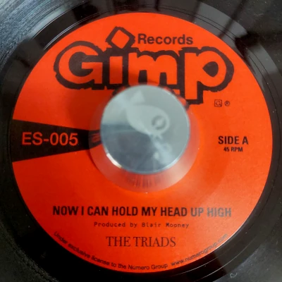 The Triads Now I Can Hold My Head Up High