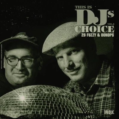 This Is DJs Choice Vol.6 2B Fuzzy & Oonops