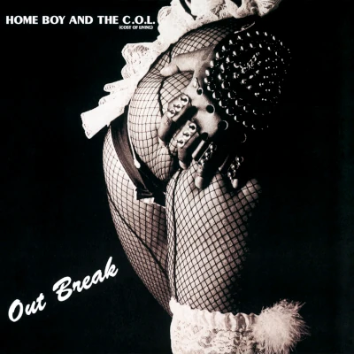 Home Boy And The C.O.L. Out Break Home Boy And The C.O.L. Out Break