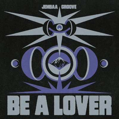Jembaa Groove Be A Lover EP Jembaa Groove Be A Lover EP