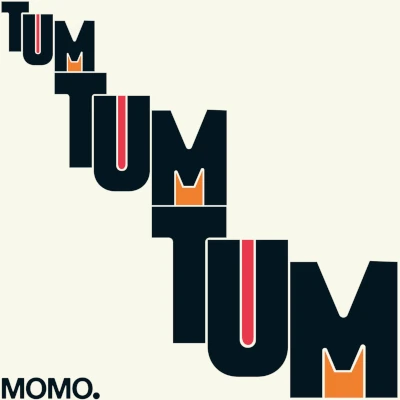 Momo Tum Tum Tum Momo Tum Tum Tum