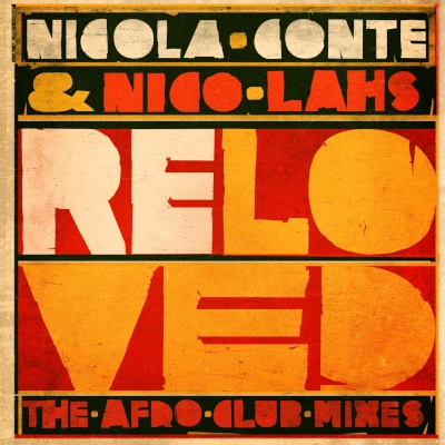 Reloved The Afro Cub Mixes RLV 04 Reloved The Afro Cub Mixes RLV 04