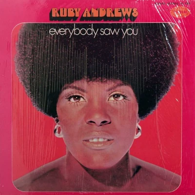 Ruby Andrews Everybody Saw You