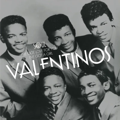 The Valentinos I've Got Love For You
