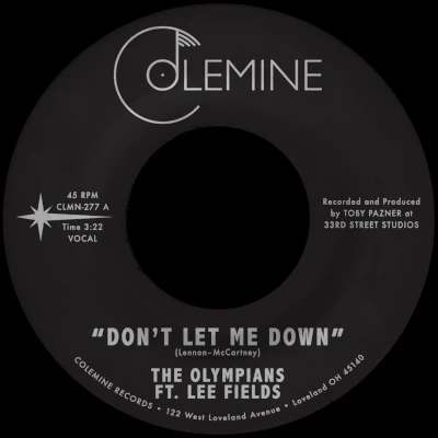 Lee Fields & The Olympians Don t Let Me Down