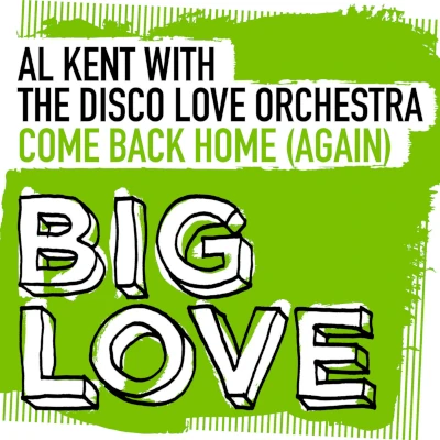 Al Kent Come Back Home Again Al Kent Come Back Home Again