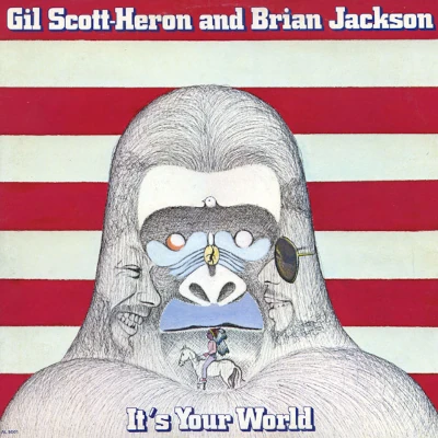 Gil Scott Heron And Brian Jackson – It's Your World Gil Scott Heron And Brian Jackson – It's Your World