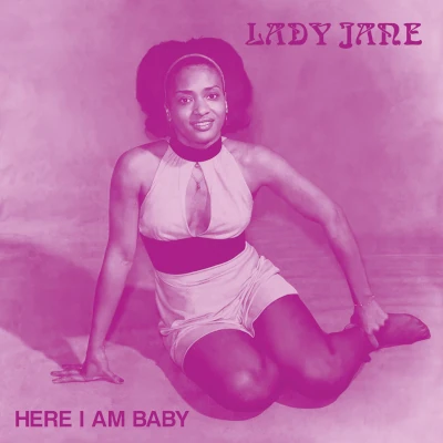 Lady Jane Here I Am Baby (Album Cover) Lady Jane Here I Am Baby (Album Cover)