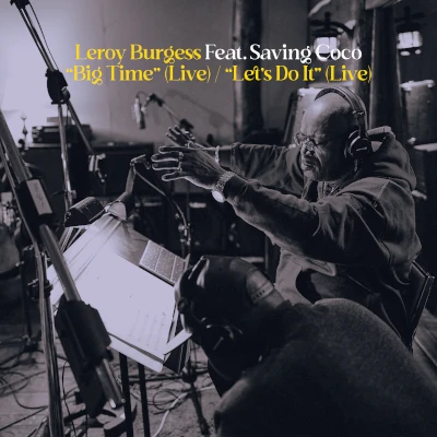 Leroy Burges Big Time & Lets Do It (BBE822ELP)